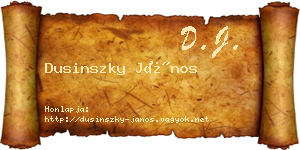 Dusinszky János névjegykártya